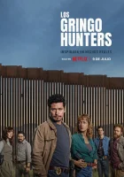 Охотники за гринго смотреть онлайн сериал 1 сезон